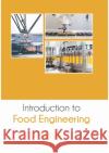 Introduction to Food Engineering Molly Drake 9781647400446 Syrawood Publishing House