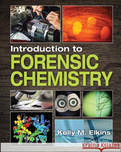 Introduction to Forensic Chemistry Kelly M. Elkins 9781032094632 CRC Press - książka