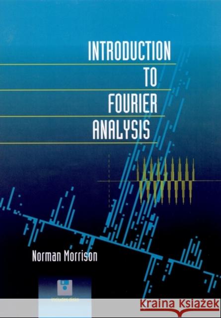 Introduction to Fourier Analysis Norman Morrison 9780471017370 Wiley-Interscience - książka