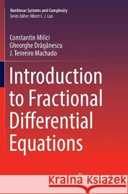 Introduction to Fractional Differential Equations Constantin MILICI Gheorghe Drăgănescu J. Tenreir 9783030131531 Springer - książka