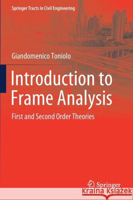 Introduction to Frame Analysis: First and Second Order Theories Giandomenico Toniolo 9783030146665 Springer - książka