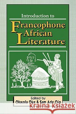 Introduction to Francophone African Lit Olusola Oke 9789780291969 Sprectrum Books - książka