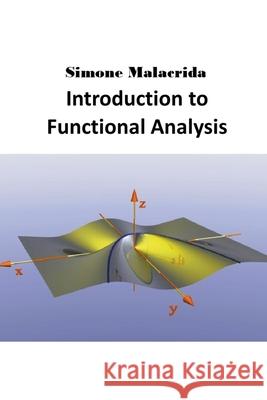 Introduction to Functional Analysis Simone Malacrida   9798215034835 Simone Malacrida - książka
