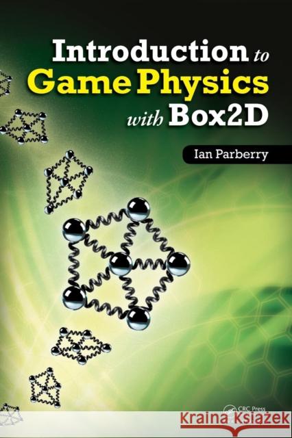 Introduction to Game Physics with Box2D Ian Parberry 9781466565760  - książka