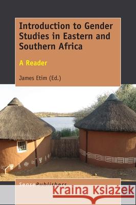 Introduction to Gender Studies in Eastern and Southern Africa James Etim 9789463005562 Sense Publishers - książka