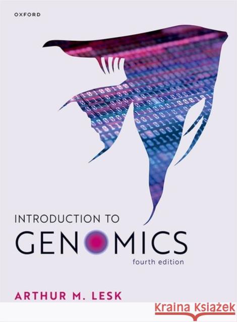 Introduction to Genomics Arthur (Professor of Biology, and Biochemistry and Molecular Biology, Professor of Biology, and Biochemistry and Molecul 9780198866893 Oxford University Press - książka