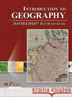 Introduction to Geography DANTES / DSST Test Study Guide Passyourclass   9798890060174 Breely Crush - książka