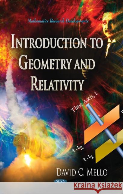 Introduction to Geometry & Relativity David C Mello 9781626185425 Nova Science Publishers Inc - książka