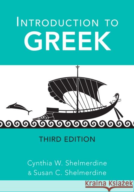 Introduction to Greek Cynthia W. Shelmerdine, Susan C. Shelmerdine 9781585109609 Focus Publishing/R Pullins & Co - książka