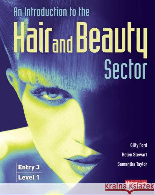 Introduction to Hair and Beauty Sector Student Book: Entry 3 and Level 1 Samantha Taylor 9780435047511 Pearson Education Limited - książka