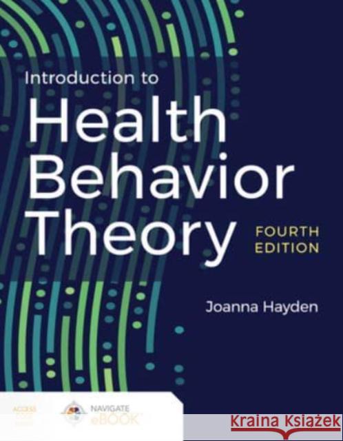 Introduction to Health Behavior Theory Joanna Hayden 9781284231922 Jones and Bartlett Publishers, Inc - książka