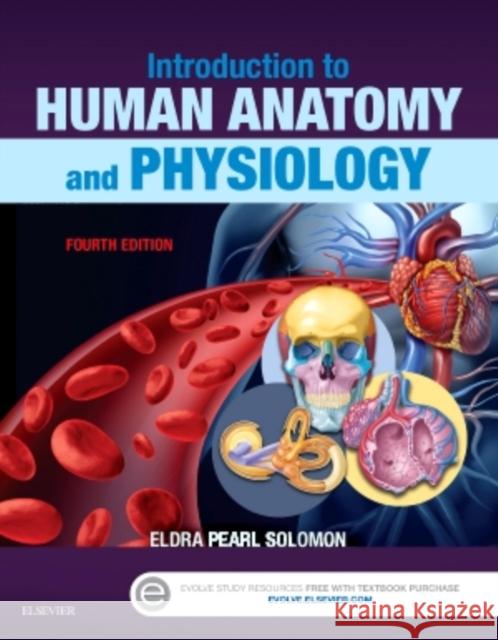 Introduction to Human Anatomy and Physiology Eldra Pearl Solomon   9780323239257 Saunders - książka
