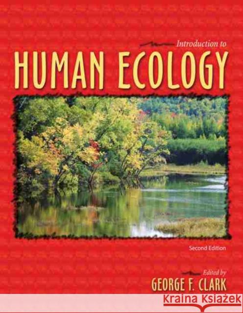 Introduction to Human Ecology Clark 9781524952990 Kendall Hunt Publishing Company - książka