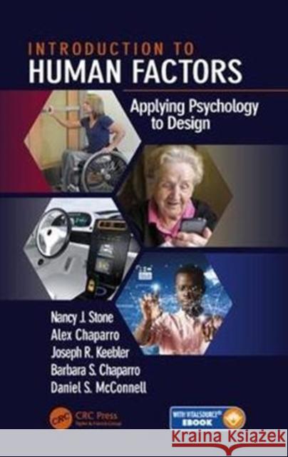 Introduction to Human Factors: Applying Psychology to Design Stone, Nancy J. 9781498783804 CRC Press - książka