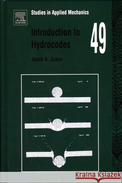 Introduction to Hydrocodes: Volume 49 Zukas, Jonas 9780080443485 Elsevier Science & Technology - książka