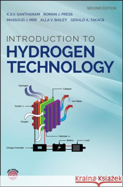 Introduction to Hydrogen Technology Roman J. Press Massoud J. Miri Alla V. Bailey 9781119265542 Wiley - książka