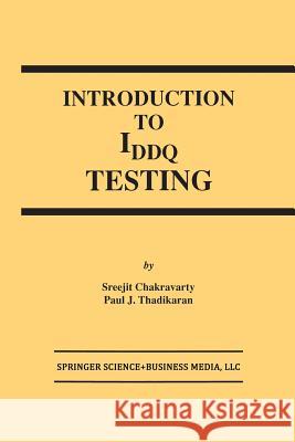 Introduction to Iddq Testing Chakravarty, S. 9781461378129 Springer - książka