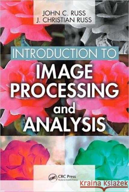 Introduction to Image Processing and Analysis John C. Russ J. Christian Russ 9780849370731 CRC - książka