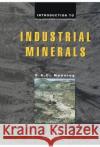 Introduction to Industrial Minerals D. A. C. Manning 9780412555503 Kluwer Academic Publishers