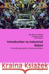 Introduction to Industrial Robot MD Mamunur Roshid Jony Imra Tofael Ahmed 9783639335859 VDM Verlag - książka