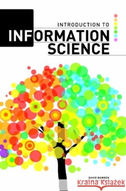 Introduction to Information Science David Bawden 9781555708610 Eurospan (JL) - książka