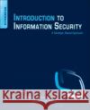 Introduction to Information Security Shimeall, Timothy 9781597499699 Elsevier Science