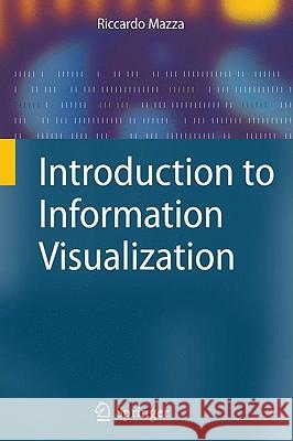 Introduction to Information Visualization Riccardo Mazza 9781848002180 Springer - książka