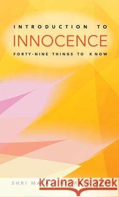 Introduction to Innocence: Forty-nine Things to Know Shri Mataji Nirmal 9781716869945 Lulu.com - książka