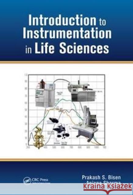 Introduction to Instrumentation in Life Sciences Prakash Singh Bisen 9781138440708 Taylor and Francis - książka