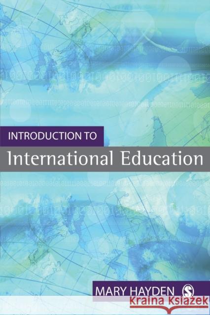 Introduction to International Education: International Schools and Their Communities Hayden, Mary 9781412920001 Sage Publications - książka