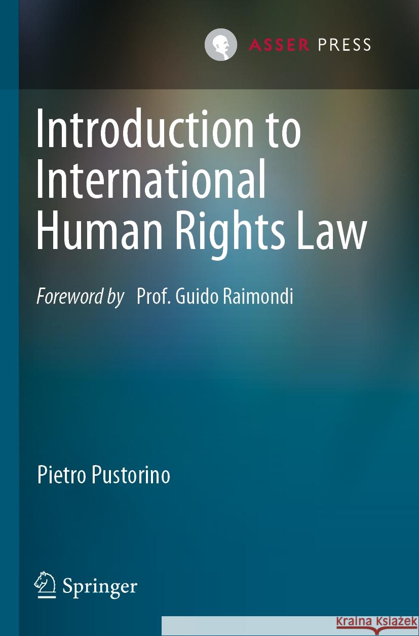 Introduction to International Human Rights Law Pietro Pustorino 9789462655652 T.M.C. Asser Press - książka