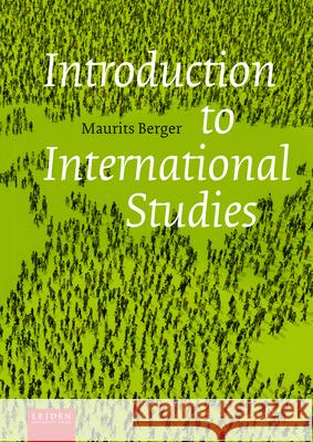 Introduction to International Studies Maurits Berger 9789087284725 Leiden University Press - książka