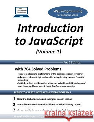 Introduction to JavaScript (Volume 1) Randall S. Robertson 9781548277116 Createspace Independent Publishing Platform - książka