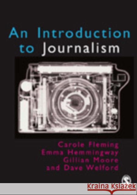 Introduction to Journalism Carole Fleming Gillian Moore Dave Welford 9780761941811 Sage Publications - książka