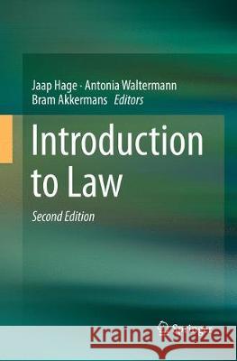 Introduction to Law Jaap Hage Antonia Waltermann Bram Akkermans 9783319861142 Springer - książka