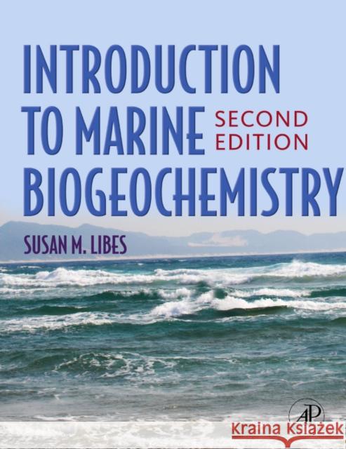 Introduction to Marine Biogeochemistry  Libes 9780120885305  - książka