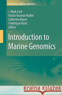 Introduction to Marine Genomics J. Mark Cock Kristin Tessmar-Raible Catherine Boyen 9789048186167 Springer - książka