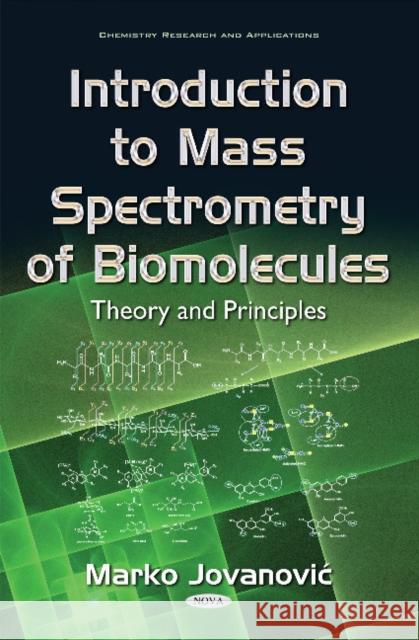 Introduction to Mass Spectrometry of Biomolecules: Theory & Principles Marko Jovanovic 9781634846639 Nova Science Publishers Inc - książka