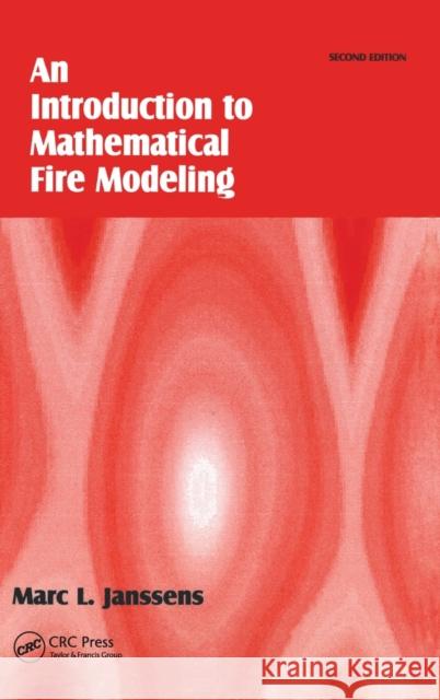 Introduction to Mathematical Fire Modeling Marc L. Janssens 9781138426290 Taylor and Francis - książka