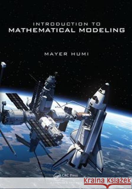Introduction to Mathematical Modeling Mayer Humi 9781498728003 CRC Press - książka