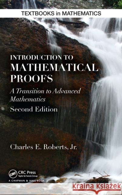 Introduction to Mathematical Proofs Charles Roberts 9781482246872 CRC Press - książka