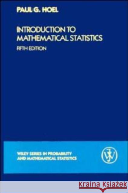 Introduction to Mathematical Statistics Paul Gerhard Hoel Hoel 9780471890454 John Wiley & Sons - książka