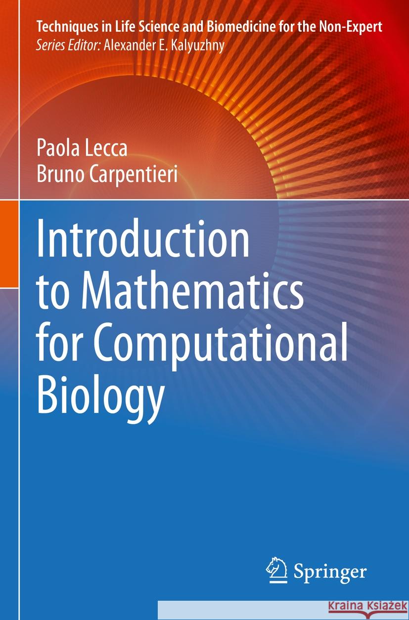 Introduction to Mathematics for Computational Biology Paola Lecca, Bruno Carpentieri 9783031365683 Springer International Publishing - książka