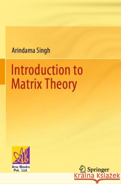 Introduction to Matrix Theory Arindama Singh 9783030804831 Springer International Publishing - książka