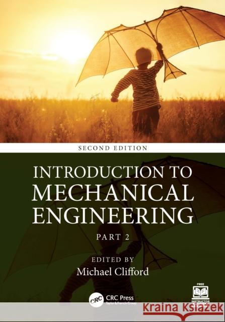 Introduction to Mechanical Engineering: Part 2  9780367333775 Taylor & Francis Ltd - książka
