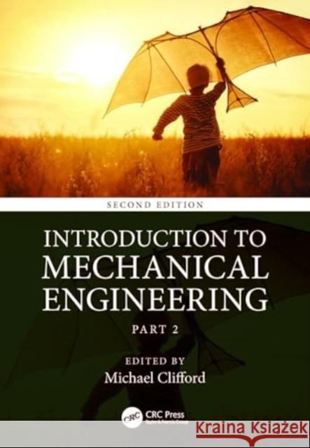 Introduction to Mechanical Engineering: Part 2  9781032760216 CRC Press - książka