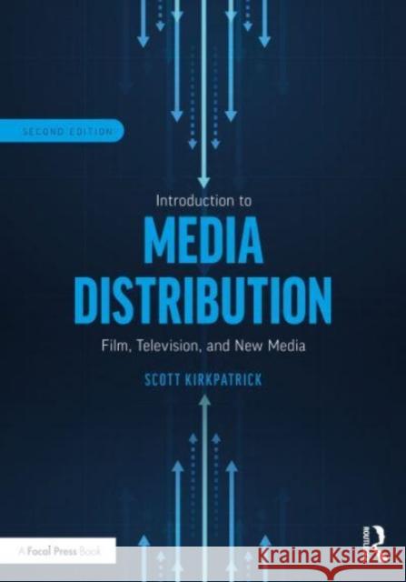 Introduction to Media Distribution Scott Kirkpatrick 9781032413952 Taylor & Francis Ltd - książka