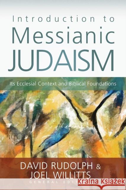 Introduction to Messianic Judaism: Its Ecclesial Context and Biblical Foundations Rudolph, David J. 9780310330639 Zondervan - książka