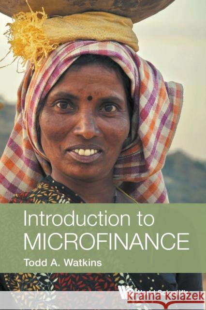Introduction to Microfinance Todd A. Watkins 9789813143005 World Scientific Publishing Company - książka