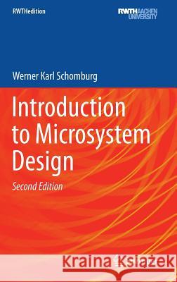 Introduction to Microsystem Design Werner Karl Schomburg   9783662470220 Springer - książka